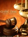 The Very Best Classic Crime Short Stories (MP3)